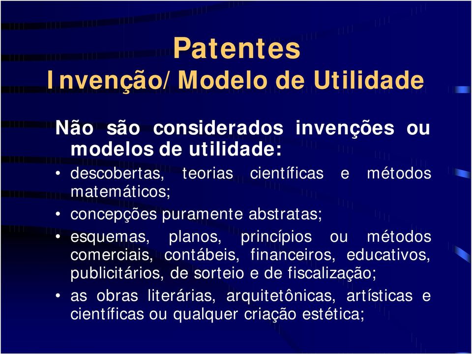 planos, princípios ou métodos comerciais, contábeis, financeiros, educativos, publicitários, de