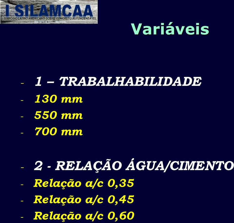 RELAÇÃO ÁGUA/CIMENTO - Relação a/c