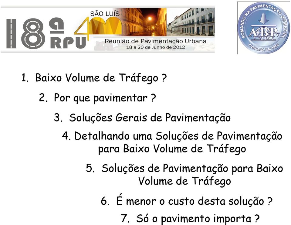 Detalhando uma Soluções de Pavimentação para Baixo Volume de Tráfego