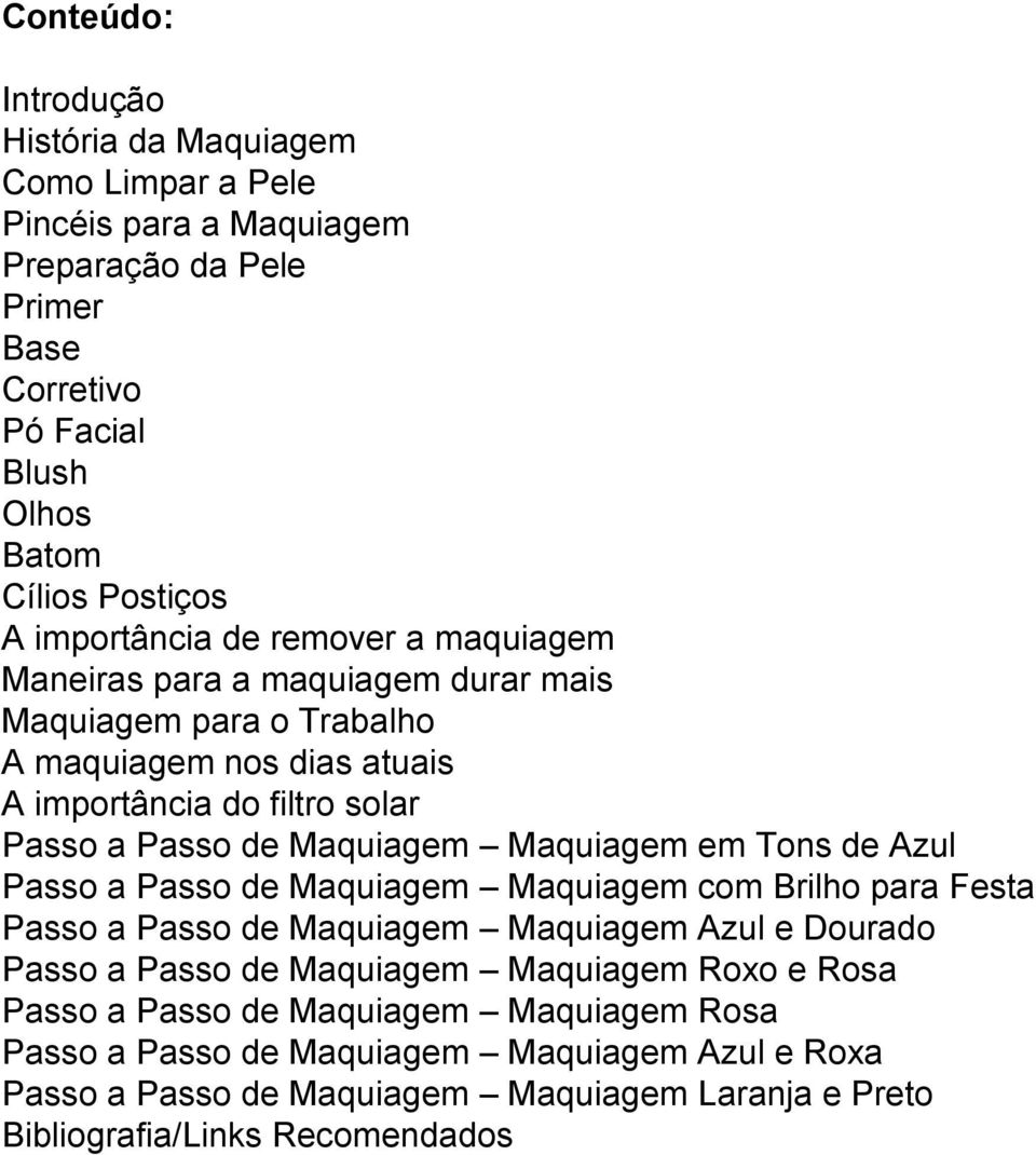 Maquiagem Maquiagem em Tons de Azul Passo a Passo de Maquiagem Maquiagem com Brilho para Festa Passo a Passo de Maquiagem Maquiagem Azul e Dourado Passo a Passo de Maquiagem