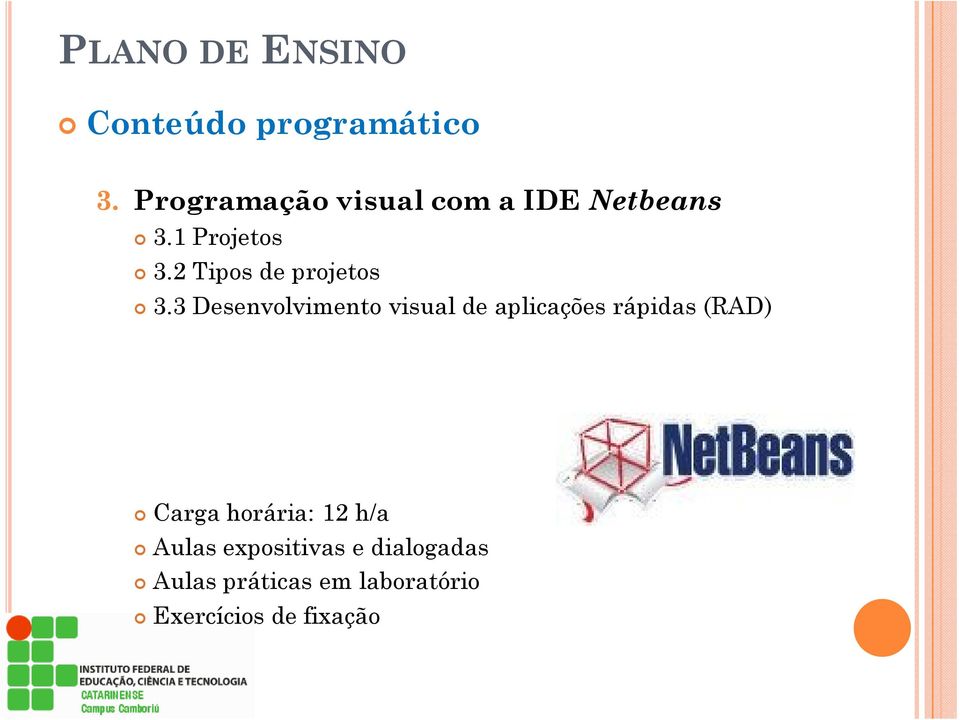 3 Desenvolvimento visual de aplicações rápidas (RAD) Carga