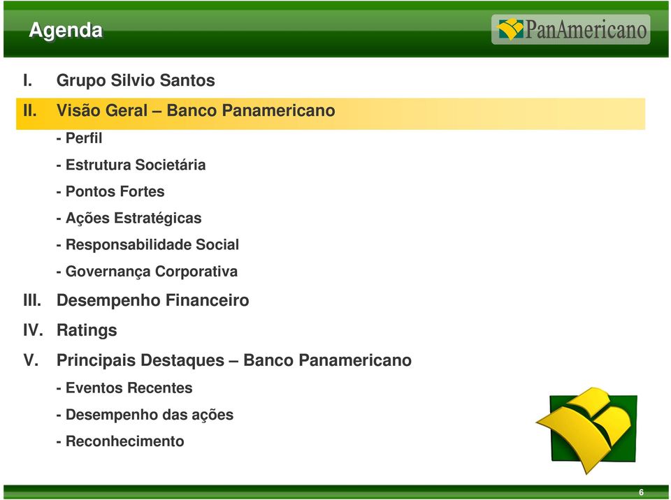 Ações Estratégicas - Responsabilidade Social - Governança Corporativa III.