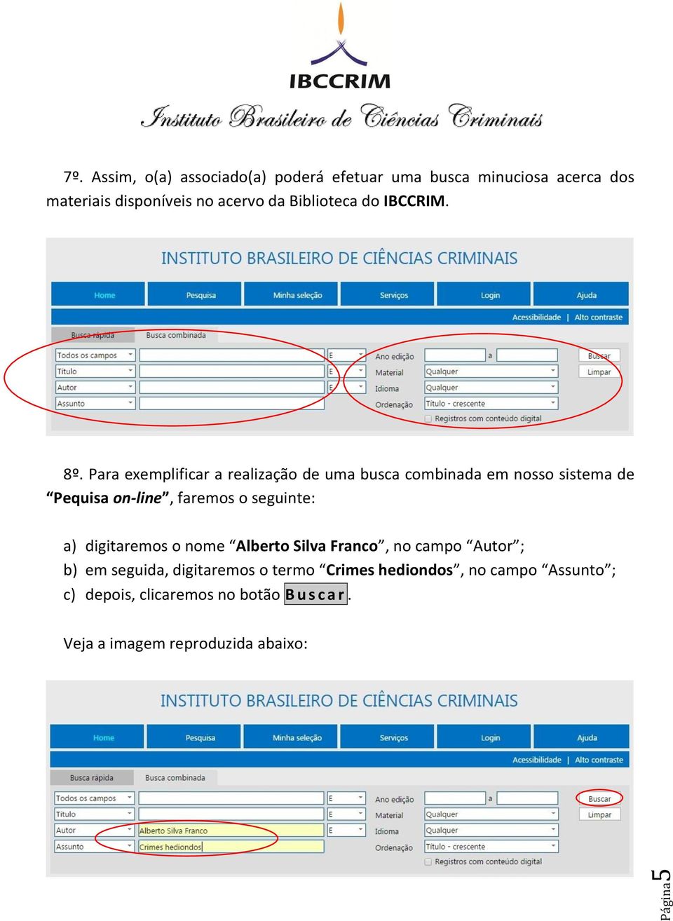 do IBCCRIM. 8º.