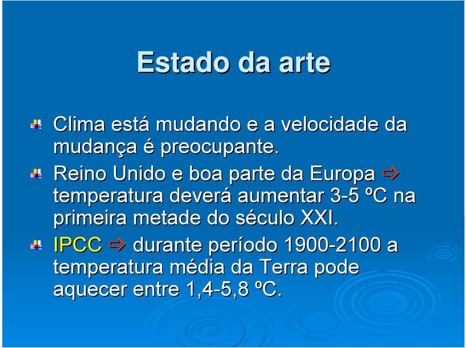 Reino Unido e boa parte da Europa temperatura deverá aumentar 3-53