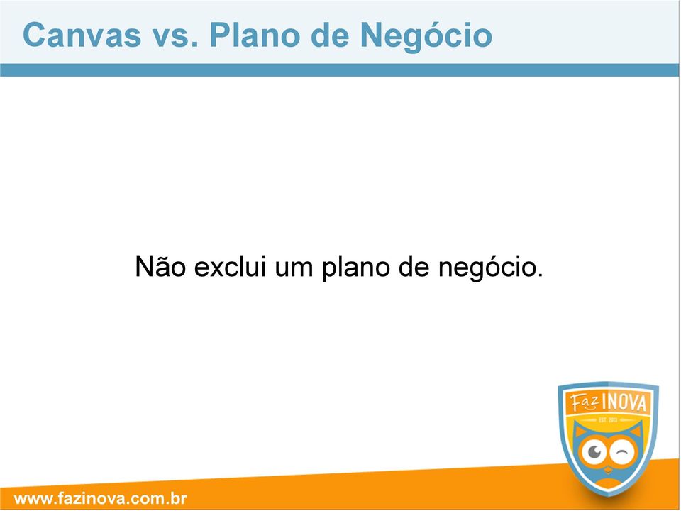 Negócio Não