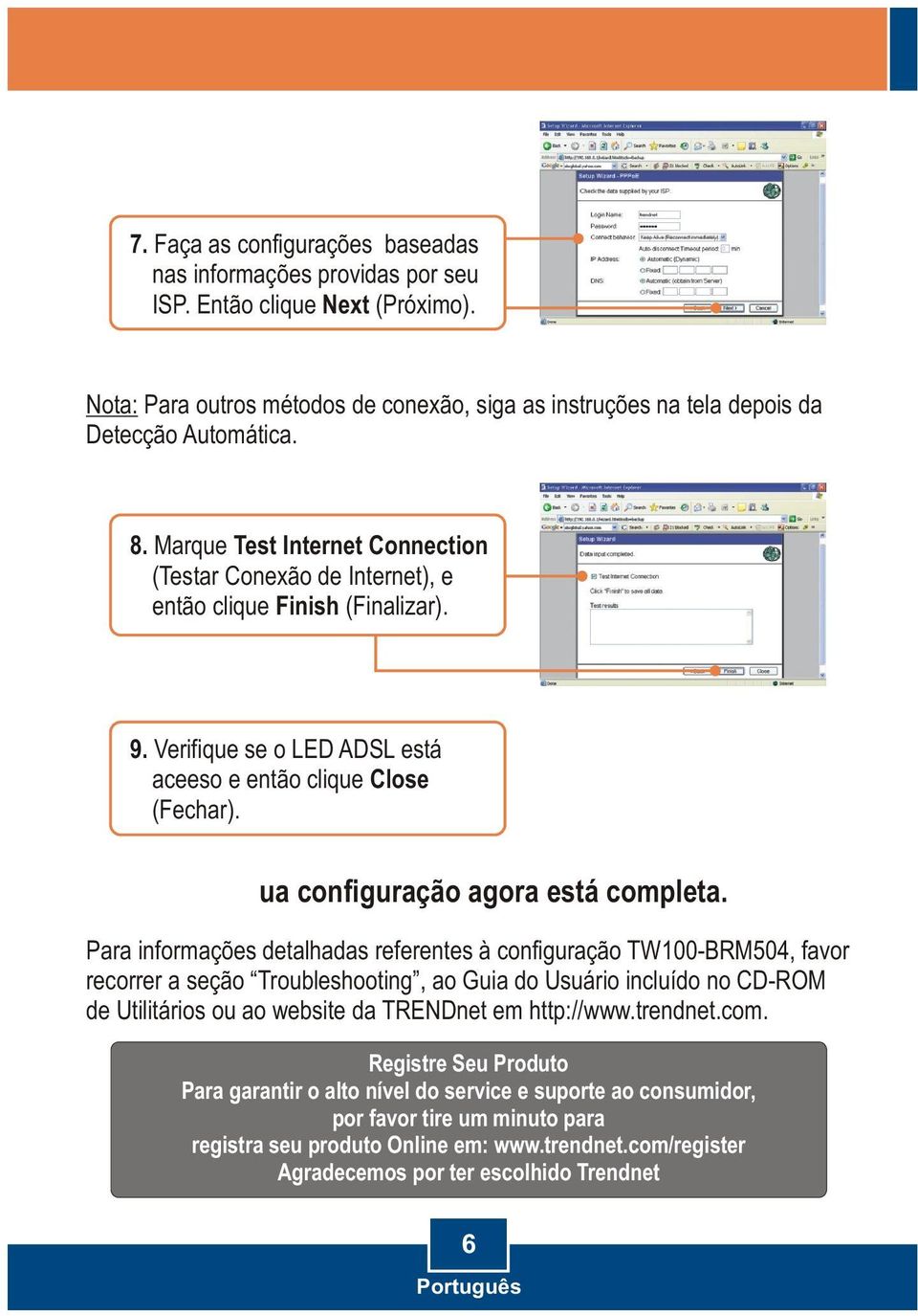 ua configuração agora está completa.