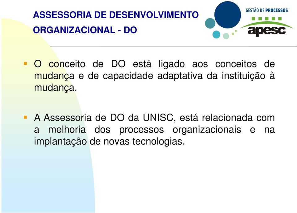 instituição à mudança.