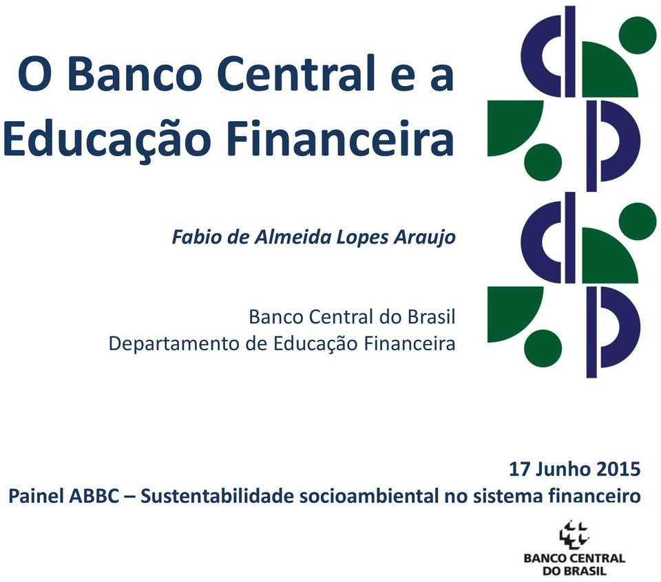 Departamento de Educação Financeira 17 Junho 2015