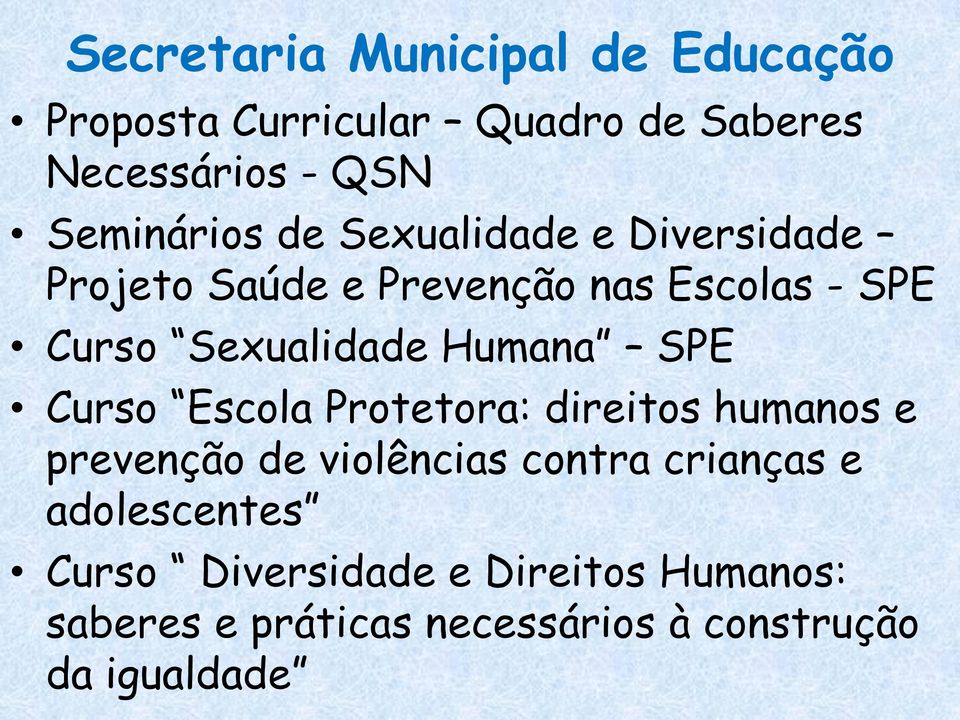 Sexualidade Humana SPE Curso Escola Protetora: direitos humanos e prevenção de violências contra