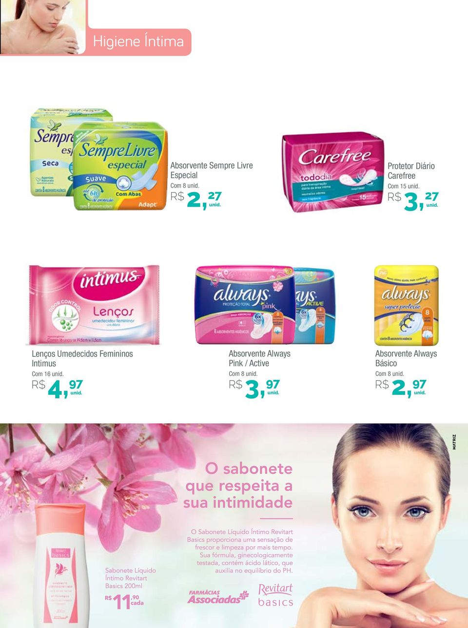 Umedecidos Femininos Intimus Com 16 R$ 4,97 Absorvente