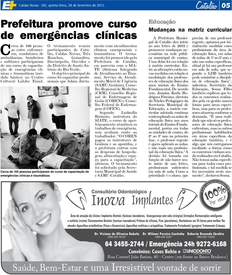emergências clínicas e traumáticas (módulo básico) no Centro Cultural Labibe Faiad.