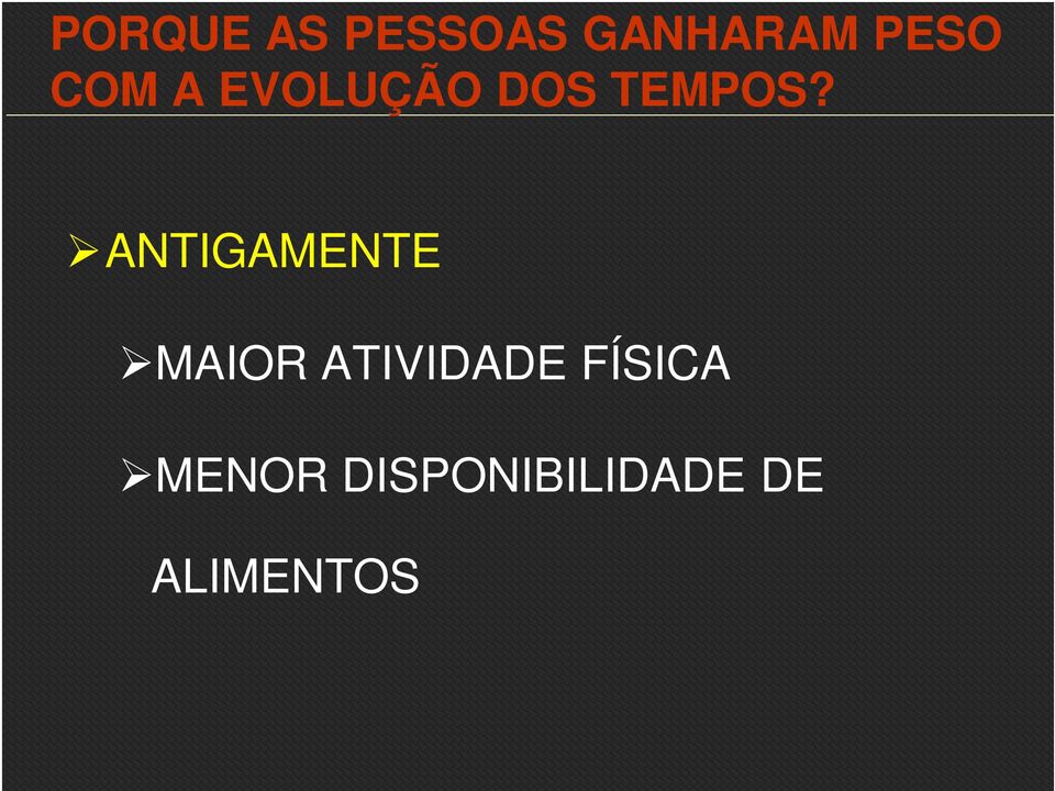 ANTIGAMENTE MAIOR ATIVIDADE