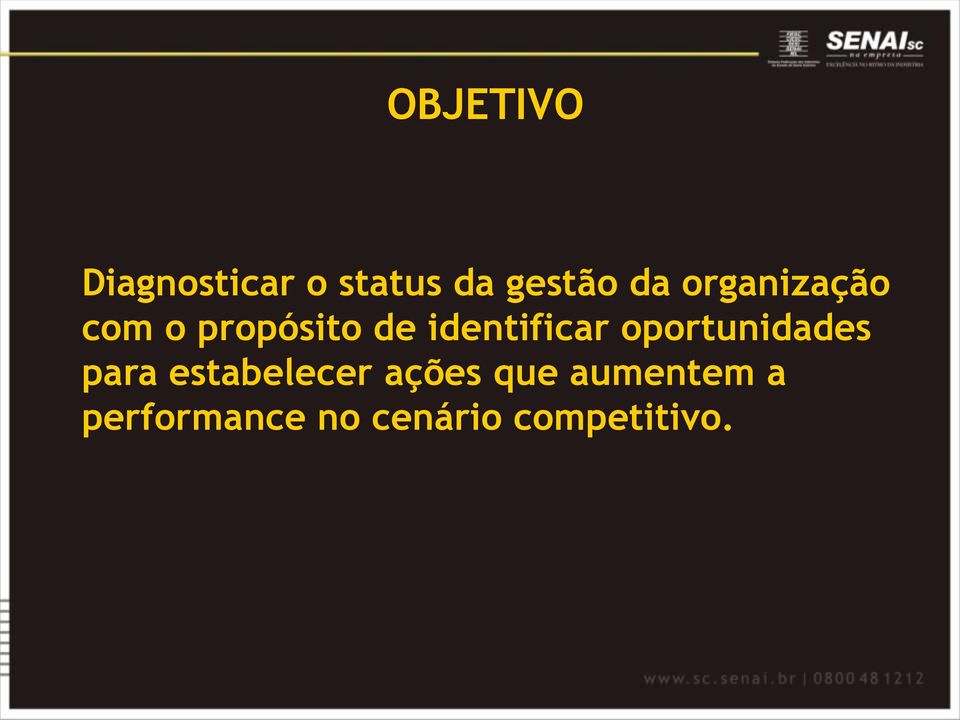 oportunidades para estabelecer ações que