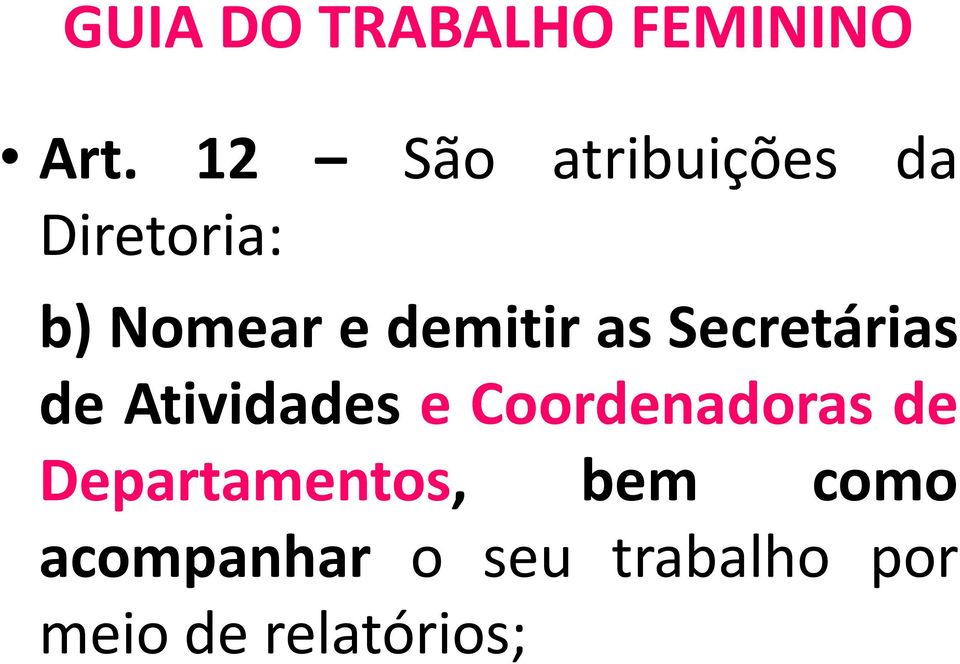 Atividades e Coordenadoras de Departamentos,