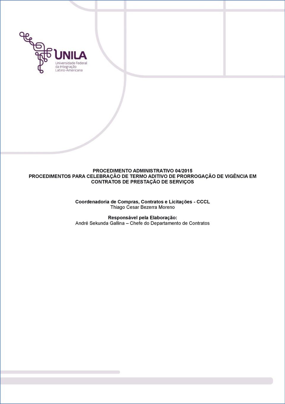 SERVIÇOS Coordenadoria de Compras, Contratos e Licitações - CCCL Thiago