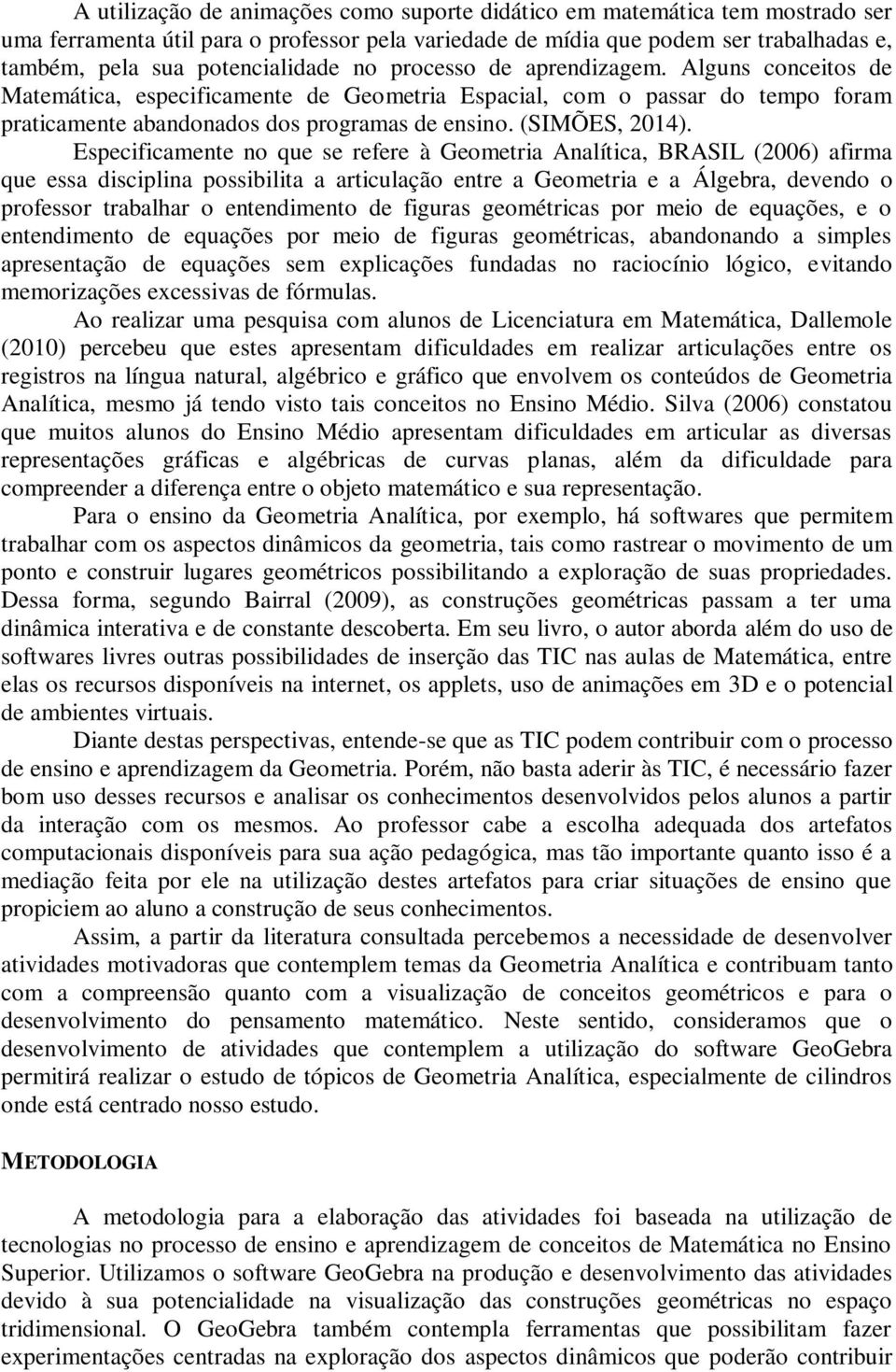 (SIMÕES, 2014).