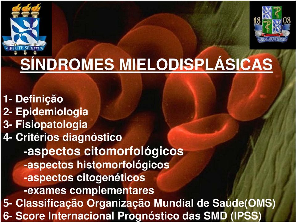 -aspectos histomorfológicos -aspectos citogenéticos -exames complementares