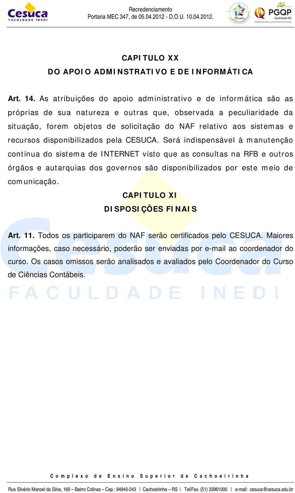 sistemas e recursos disponibilizados pela CESUCA.