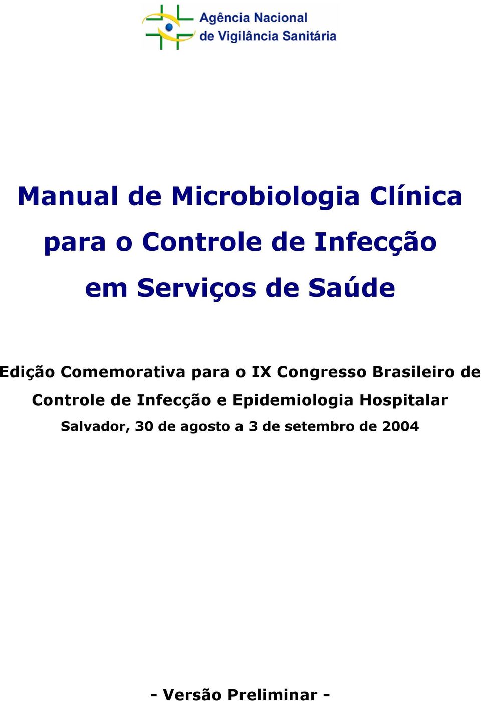 Brasileiro de Controle de Infecção e Epidemiologia Hospitalar
