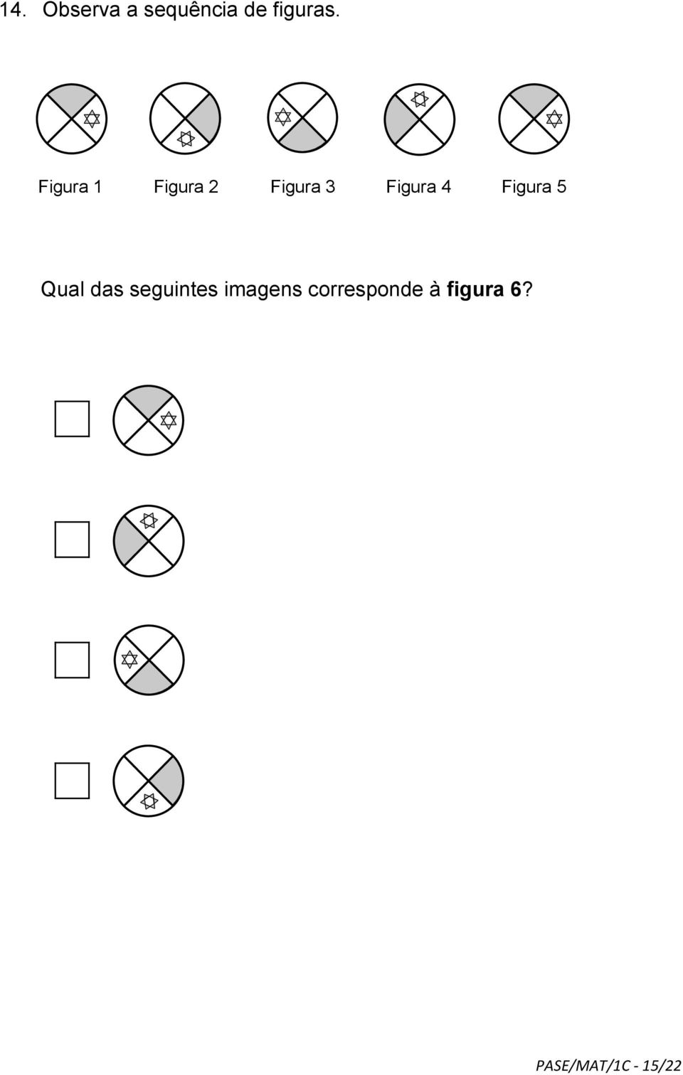 Figura 5 Qual das seguintes imagens