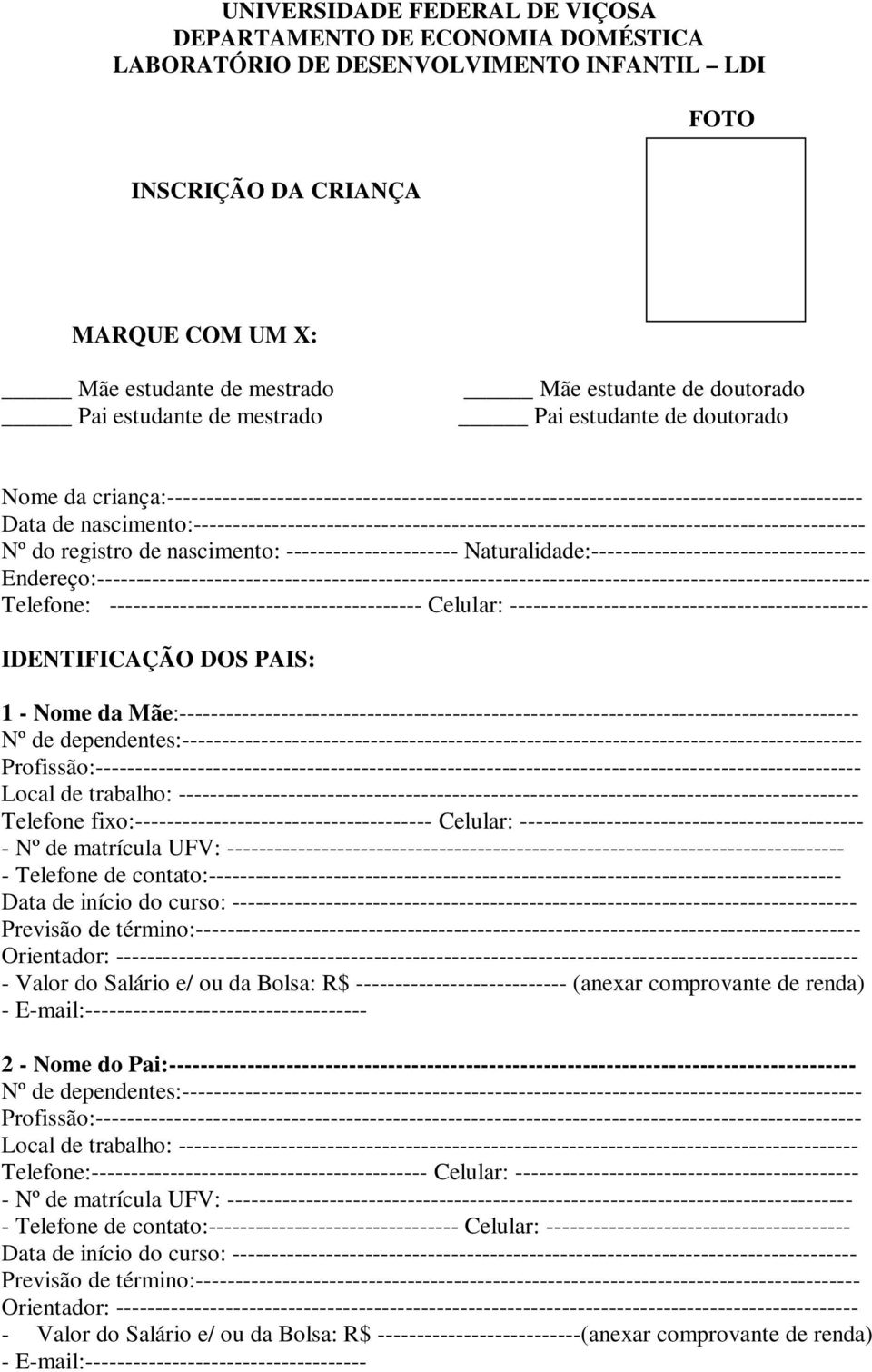 nascimento:-------------------------------------------------------------------------------------- Nº do registro de nascimento: ---------------------- Naturalidade:-----------------------------------