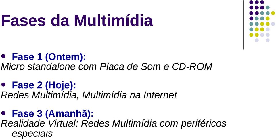 Multimídia, Multimídia na Internet Fase 3 (Amanhã):
