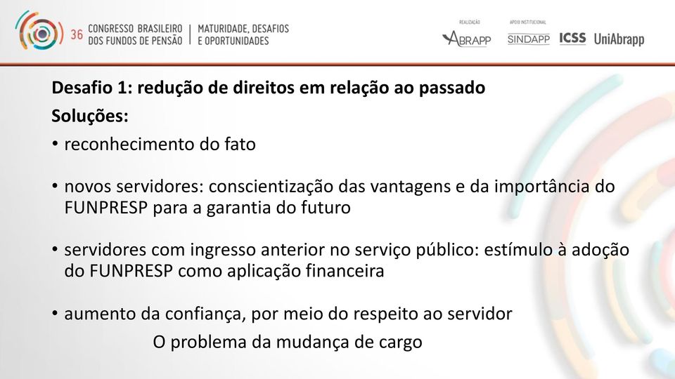 futuro servidores com ingresso anterior no serviço público: estímulo à adoção do FUNPRESP como