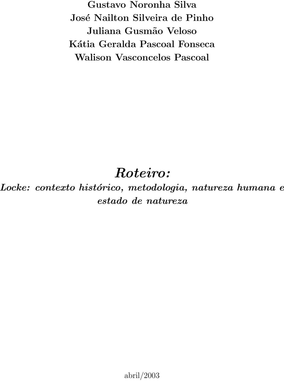 Walison Vasconcelos Pascoal Roteiro: Locke: contexto