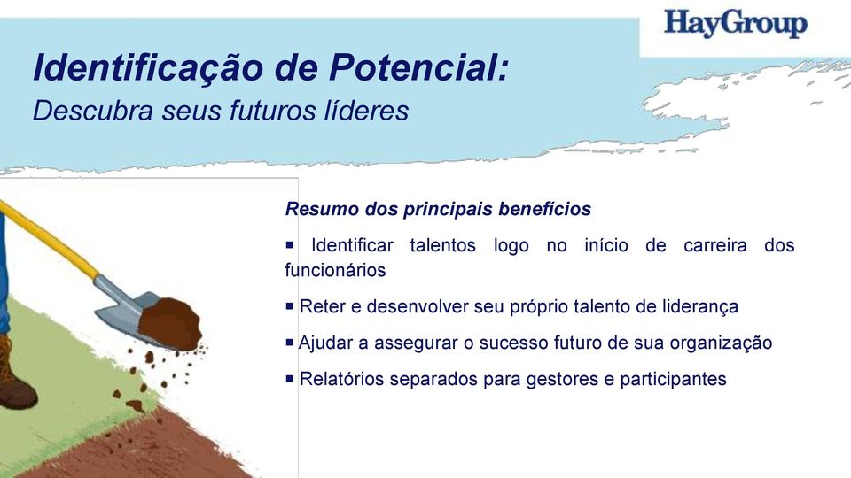 Reter e desenvolver seu próprio talento de liderança Ajudar a assegurar o