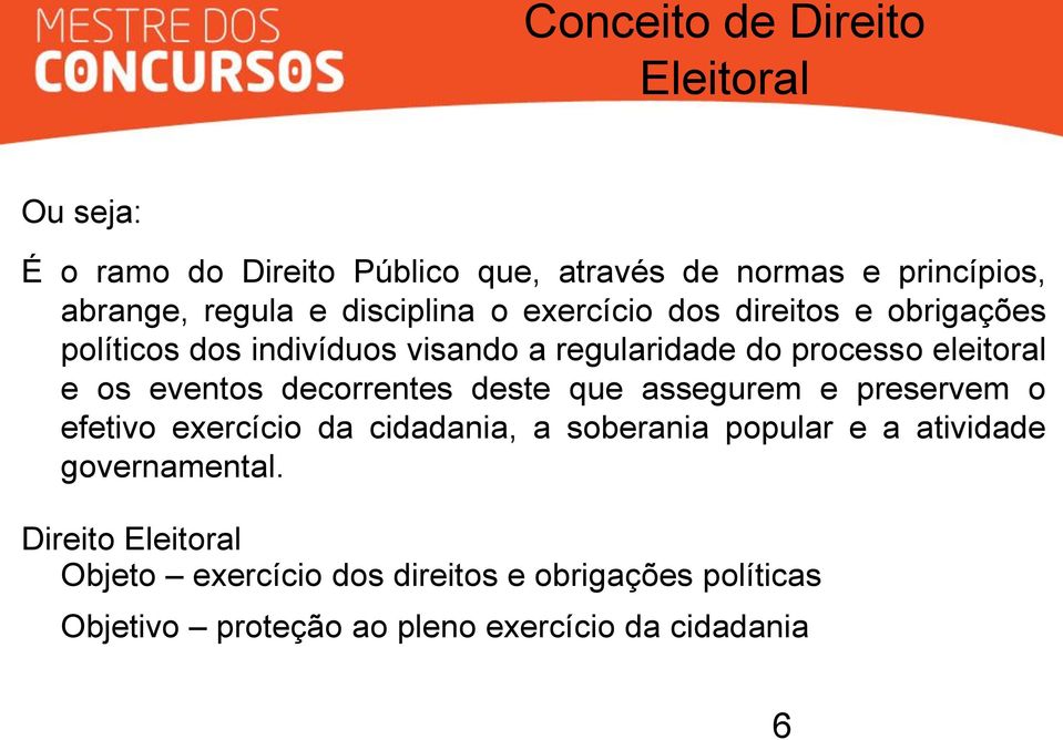 eventos decorrentes deste que assegurem e preservem o efetivo exercício da cidadania, a soberania popular e a atividade