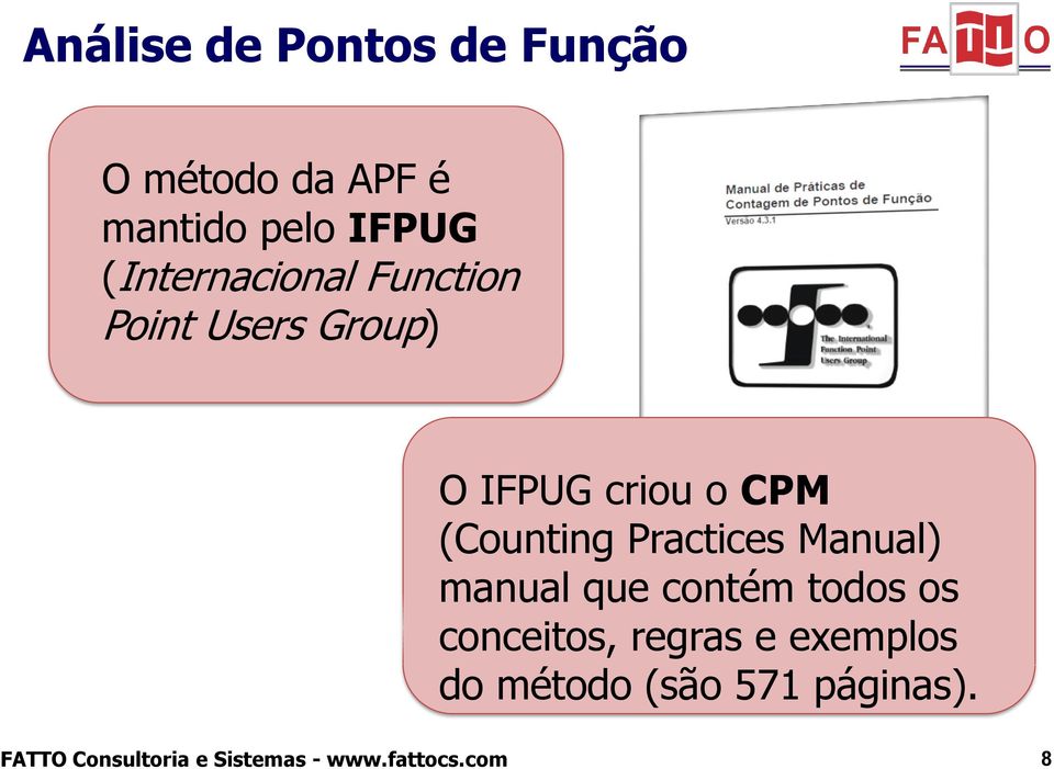 criou o CPM (Counting Practices Manual) manual que contém