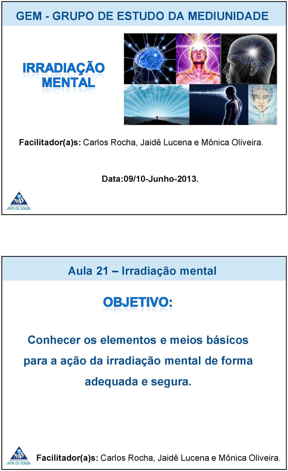 Aula 21 Irradiação mental Conhecer os