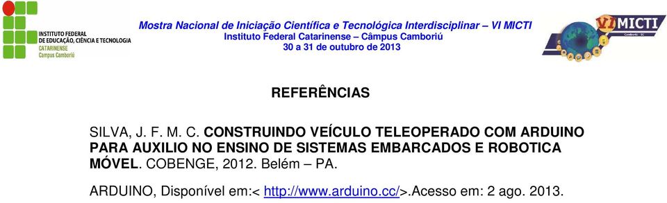 NO ENSINO DE SISTEMAS EMBARCADOS E ROBOTICA MÓVEL.