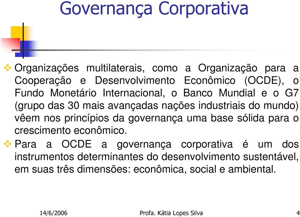 princípios da governança uma base sólida para o crescimento econômico.