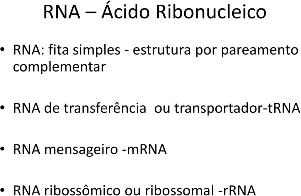 transferência ou transportador-trna RNA