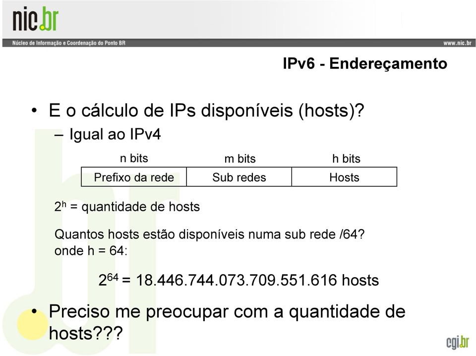 quantidade de hosts Quantos hosts estão disponíveis numa sub rede /64?