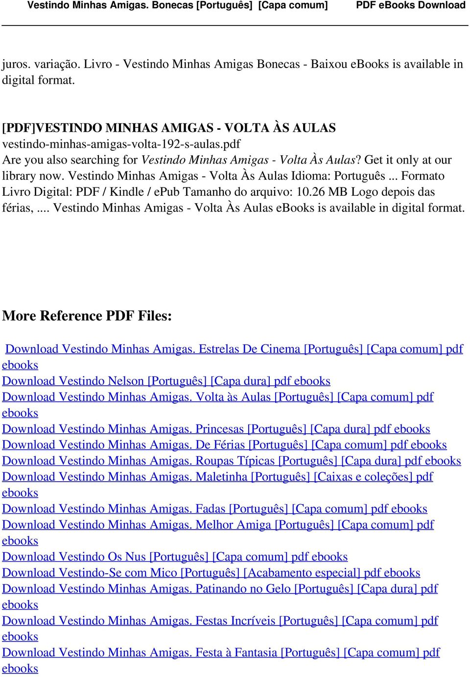 .. Formato Livro Digital: PDF / Kindle / epub Tamanho do arquivo: 10.26 MB Logo depois das férias,.