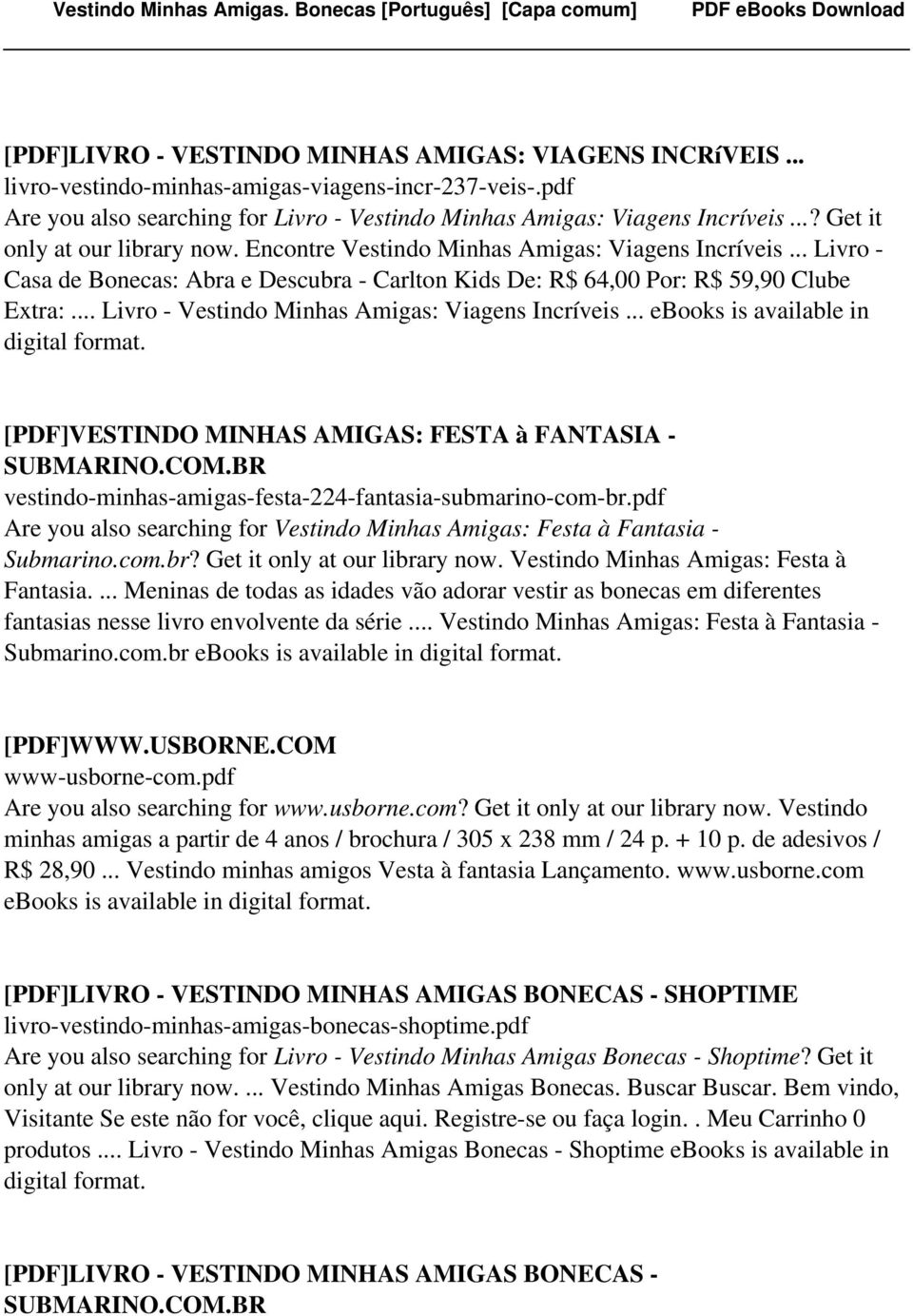 .. Livro - Vestindo Minhas Amigas: Viagens Incríveis... ebooks is available in [PDF]VESTINDO MINHAS AMIGAS: FESTA à FANTASIA - SUBMARINO.COM.