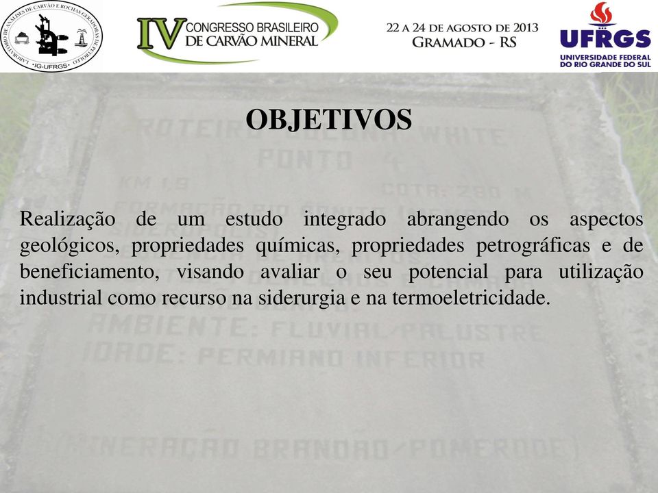 petrográficas e de beneficiamento, visando avaliar o seu