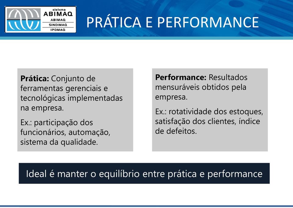 : participação dos funcionários, automação, sistema da qualidade.