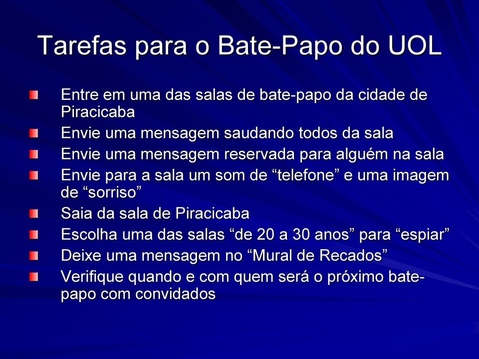 de telefone e uma imagem de sorriso Saia da sala de Piracicaba Escolha uma das salas de 20 a 30 anos para