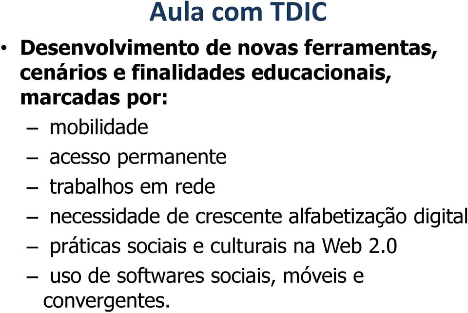 trabalhos em rede necessidade de crescente alfabetização digital