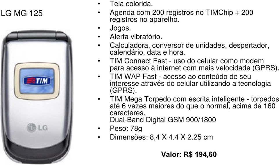 TIM Connect Fast - uso do celular como modem para acesso à internet com mais velocidade (GPRS).