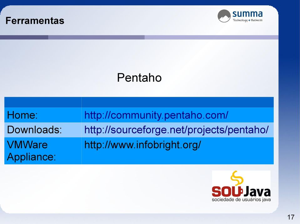 pentaho.com/ http://sourceforge.