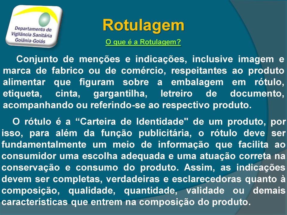 gargantilha, letreiro de documento, acompanhando ou referindo-se ao respectivo produto.