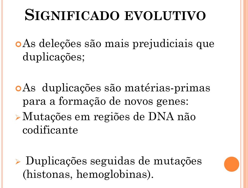 formação de novos genes: Mutações em regiões de DNA não