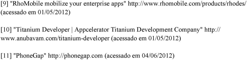 Appcelerator Titanium Development Company" http:// www.anubavam.