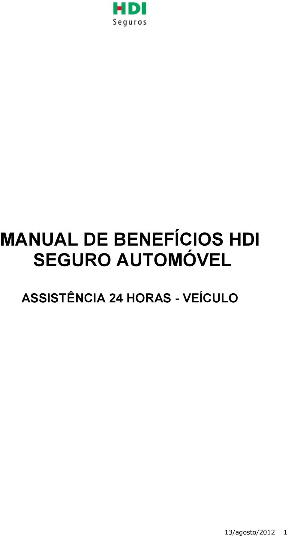 ASSISTÊNCIA 24 HORAS -