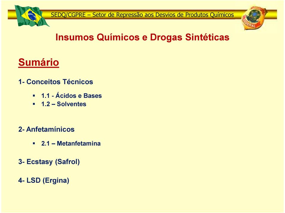 2 Solventes 2- Anfetamínicos 2.