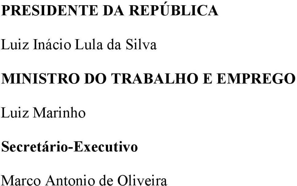 TRABALHO E EMPREGO Luiz Marinho